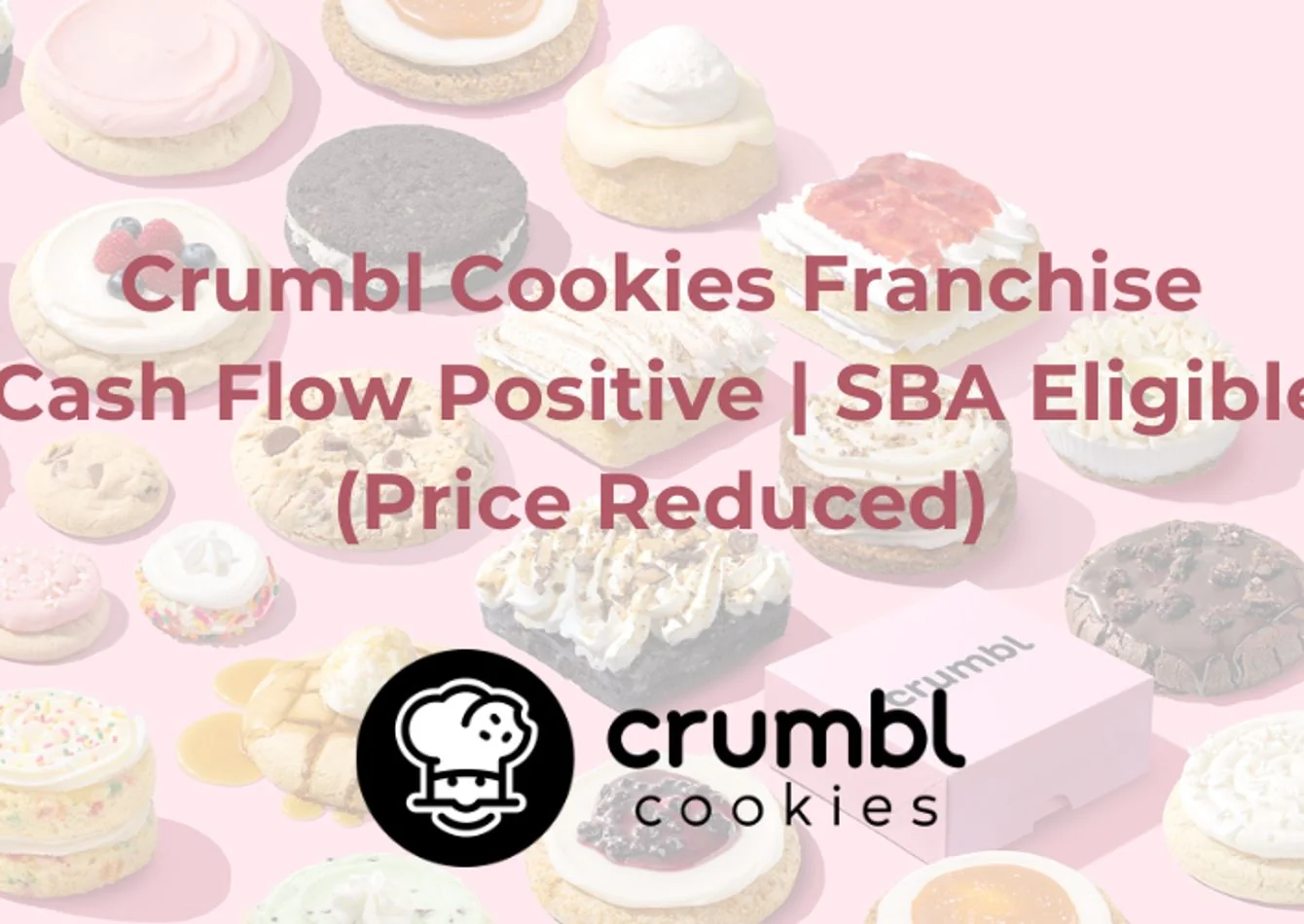 PRICE REDUCED - Crumbl Cookie Franchise |… — Sale in California, MA, photo 1 of 1